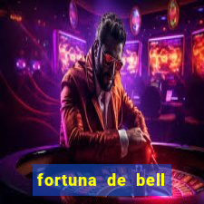 fortuna de bell marques 2024